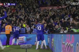 切尔西2-1反超！凯塞多外围远射破门！加纳乔传中策动！