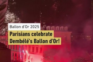 登贝莱荣获2025年金球奖！巴黎球迷放烟花庆祝！